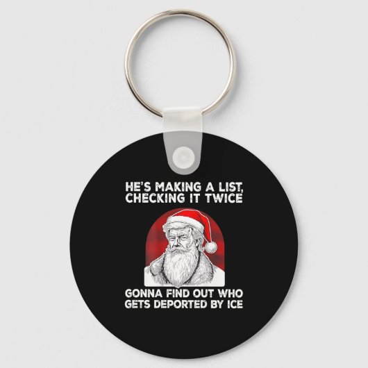 Santa Claus He's Making A List Checking It Twice ( Sleutelhanger (Voorkant)