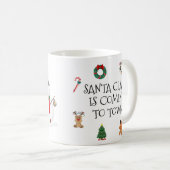 Santa Claus Is Coming To Town Mug Koffiemok (Voorkant rechts)