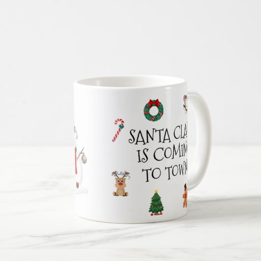Santa Claus Is Coming To Town Mug Koffiemok (Voorkant rechts)