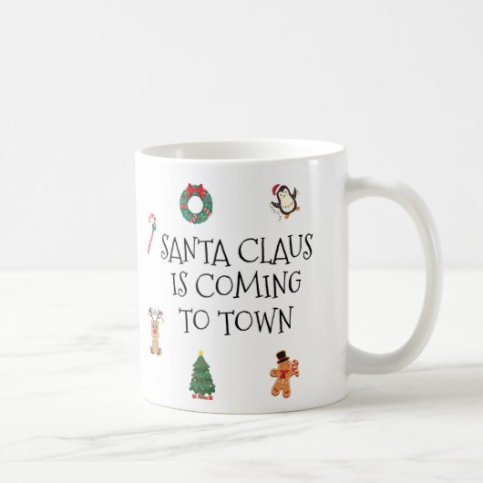 Santa Claus Is Coming To Town Mug Koffiemok (Rechts)