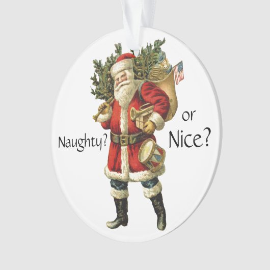 Santa Claus - stout of mooi kerstversiering Ornament (voorkant)