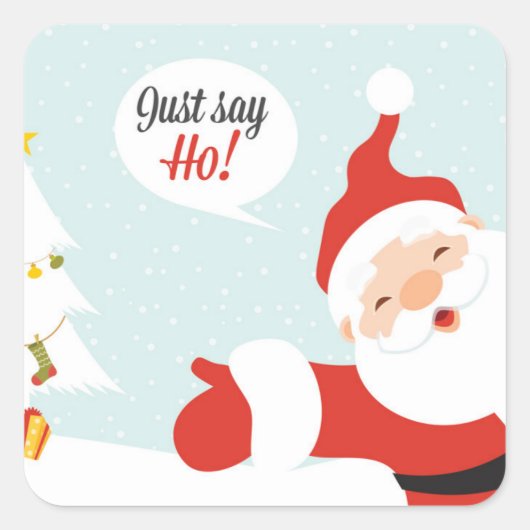Santa Claus, zeg maar los Vierkante Sticker (Voorkant)