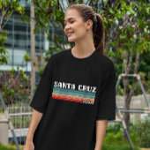 Santa Cruz California Quote T-shirt