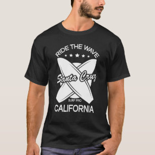 Santa Cruz California ride the the Wave Surfing T-shirt
