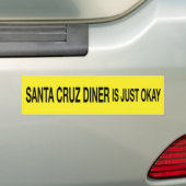 Santa Cruz Diner is gewoon oké Bumpersticker (Op auto)