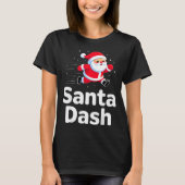 Santa Dash Christmas Running Runner Costume Xmas 5 T-shirt (Voorkant)