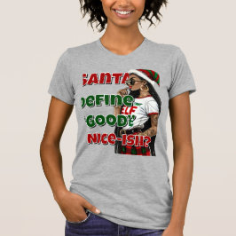 Santa Define Good T-shirt