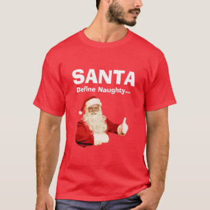 Santa Define Naughty Funny Mannen Kerstmis T Shirt