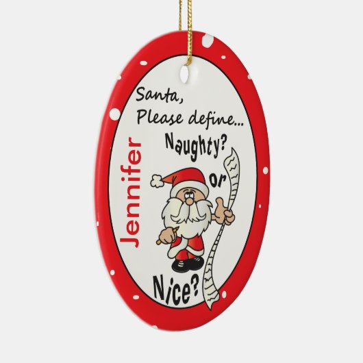 Santa Define Naughty of Nice Keramisch Ornament (Rechts)