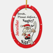 Santa Define Naughty of Nice Keramisch Ornament (Voorkant)