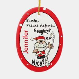 Santa Define Naughty of Nice Keramisch Ornament
