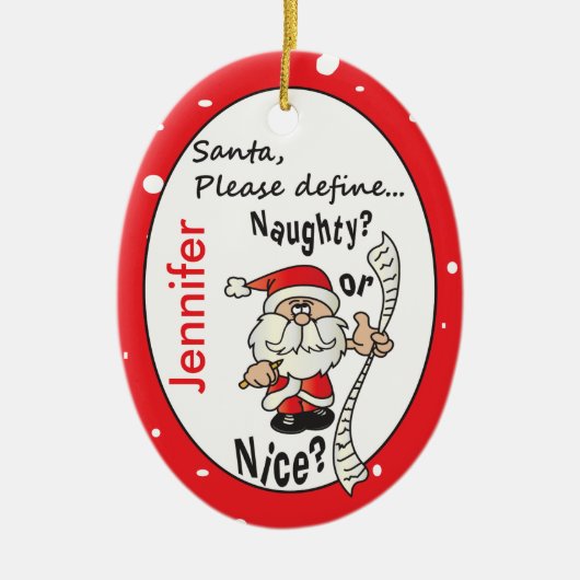 Santa Define Naughty of Nice Keramisch Ornament (Voorkant)