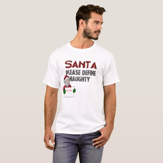 SANTA - DEFINE NAUGHTY T-Shirt (Voorkant volledig)