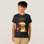 Santa Doesn't Believe In You Either Funny Christma T-shirt (Voorkant volledig)