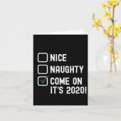 Santa Good Bad Naughty Leuke Kerst Grappig - 2020 Kaart (Gele Bloem)