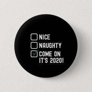 Santa Good Bad Naughty Leuke Kerst Grappig - 2020 Ronde Button 5,7 Cm