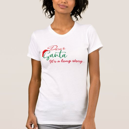 santa grappig kerstfeest shirt is een lang verhaal (Voorkant)