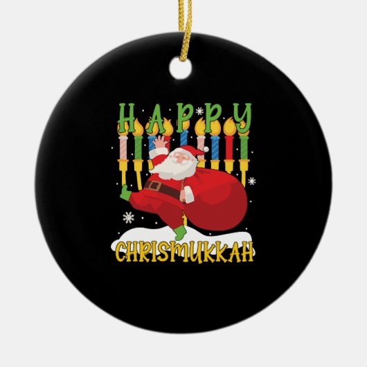 Santa Happy Chrismukkah Funny Hanukkah Kerstmis Keramisch Ornament (Voorkant)