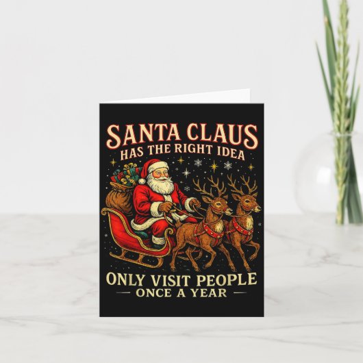 Santa Has The Right Idea Funny Introvert Christmas Kaart (Voorkant)