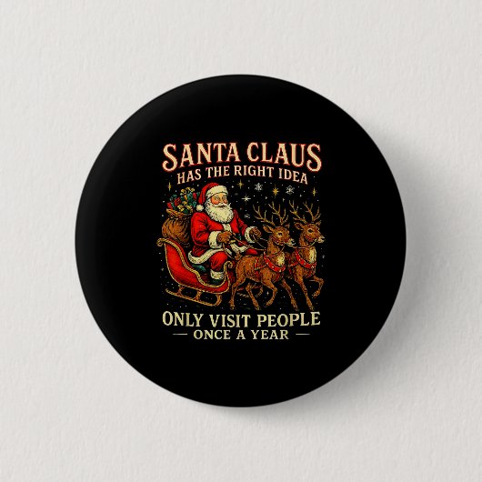 Santa Has The Right Idea Funny Introvert Christmas Ronde Button 5,7 Cm (Voorkant)