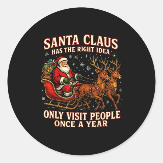 Santa Has The Right Idea Funny Introvert Christmas Ronde Sticker (Voorkant)