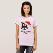 Santa Hates je T-shirt (Voorkant volledig)