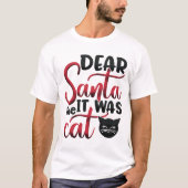 Santa, het was de kat t-shirt (Voorkant)