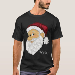 Santa, Ho Ho Ho. T-shirt