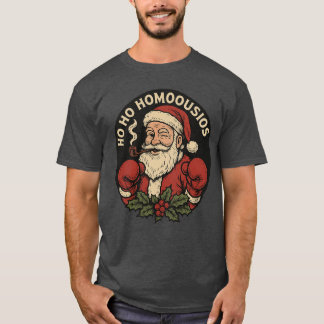 Santa Homoousios T-shirt