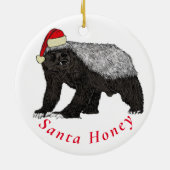 Santa Honey Badger Funny Quote Keramisch Ornament (Achterkant)