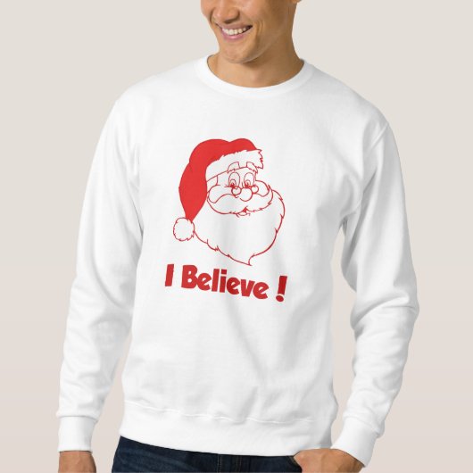 Santa I Believe Sweatshirt (Voorkant)