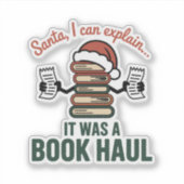 Santa I Can Explain Book Haul Holiday Humor Sticker (Voorkant)