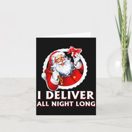 Santa I Deliver All Night Long Funny Christmas Gif Kaart (Voorkant)