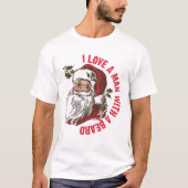 Santa I Love A Man With A Beard T-shirt (Voorkant)