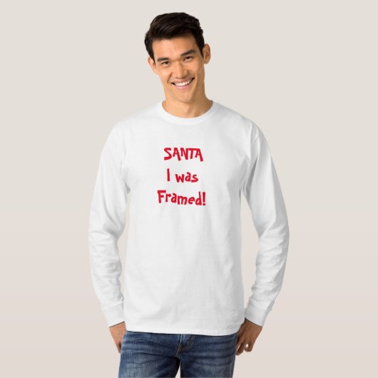 SANTA I WAS FRAMED T-SHIRT (Voorkant volledig)