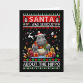 Santa I Was Serious About The Hippo Funny Ugly Chr Kaart (Voorkant)