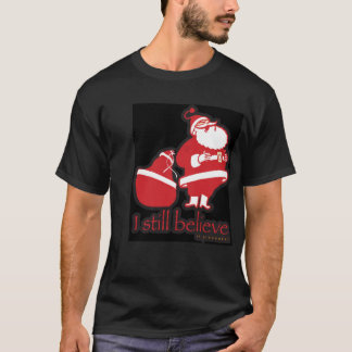 Santa, ik geloof nog steeds..in cadeaus t-shirt