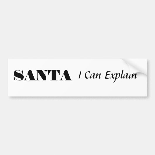 SANTA, ik kan het uitleggen Bumpersticker (Voorkant)