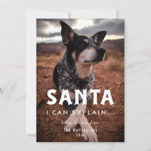 Santa Ik kan vakantie Humor Pet Photo Card uitlegg Feestdagenkaart