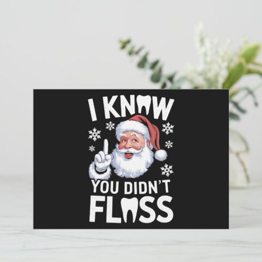 Santa Ik weet dat je tandheelkundige Kerstmis niet Feestdagenkaart (Staand voorkant)