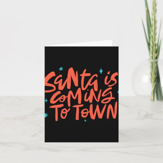 Santa Is Coming To Town Holiday Design  Kaart (Voorkant)