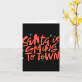 Santa Is Coming To Town Holiday Design T Shirt  Kaart (Gele Bloem)