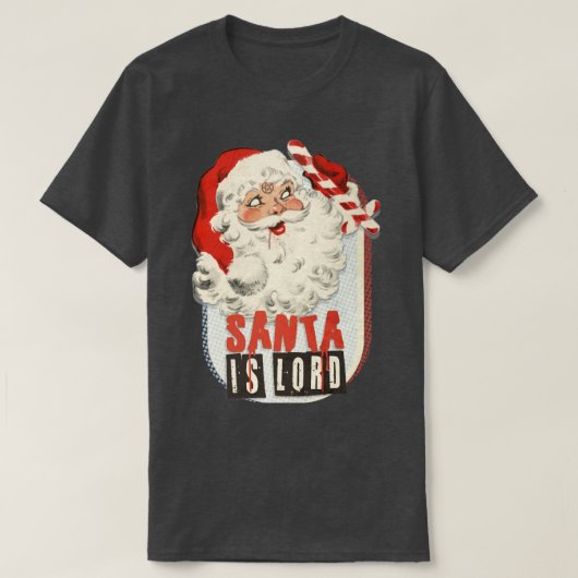 SANTA IS LORD T-SHIRT (Design voorkant)