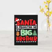 Santa Is Promoting Me To Big Brother Christmas  Kaart (Gele Bloem)