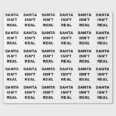 SANTA ISNT REAL.png Cadeaupapier (Vlak)