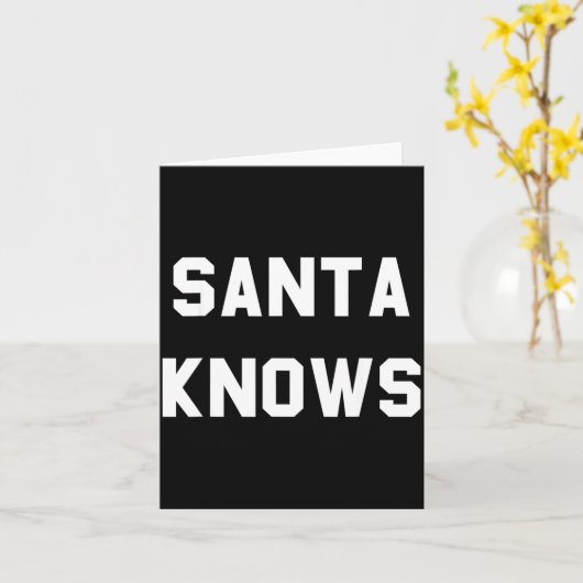 Santa Knows Funny Christmas  Kaart (Gele Bloem)