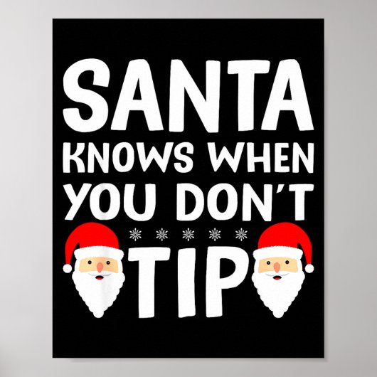 Santa Knows When You Don't Tip Server Squad Santa  Poster (Voorkant)