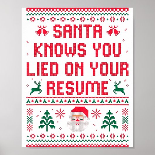Santa Knows You Lied On Your Resume Funny Office C Poster (Voorkant)