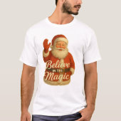 SANTA MAGIC-BELIEVE IN MAGIC T-Shirt (Voorkant)