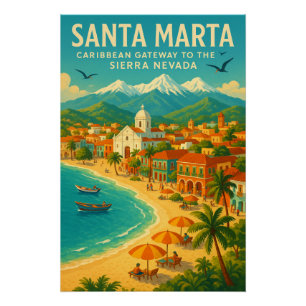 SANTA MARTA — CARIBISCHE POORT NAAR DE SIERRA NEVA PERFECT POSTER